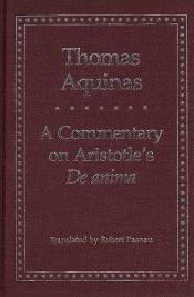 book cover of Commentary on Aristotle's De Anima by Thomas Aquinas