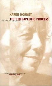 book cover of The Therapeutic Process: Essays and Lectures by Karen Horney