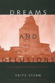 book cover of Dreams and Delusions: the Drama of German History by Fritz Stern