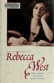 book cover of Selected Letters of Rebecca West by Rebecca West