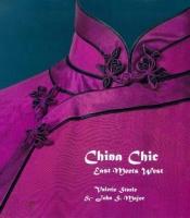 book cover of China Chic: East Meets West by Valerie Steele