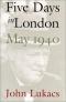 Cinque giorni a Londra. Maggio 1940