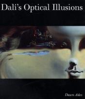 book cover of Dali's Optical Illusions by Salvador Dali
