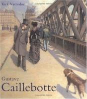 book cover of Gustave Caillebotte by Kirk Varnedoe