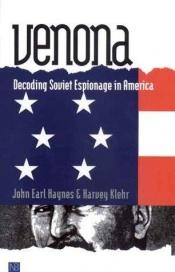 book cover of Venona: Decoding Soviet Espionage in America by John Earl Haynes