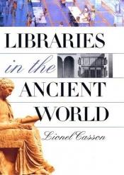 book cover of Bibliotheken in der Antike by Professor Lionel Casson