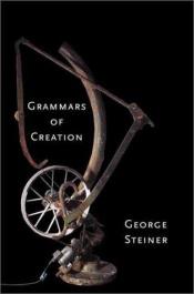 book cover of Grammatik der Schöpfung by George Steiner