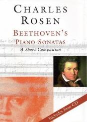 book cover of Beethoven's piano sonatas : a short companion by Charles Rosen