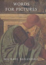 book cover of Words for Pictures: Seven Papers on Renaissance Art and Criticism by Michael Baxandall