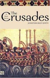 book cover of The Crusades by Jonathan Riley-Smith