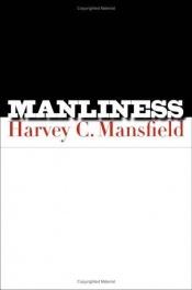 book cover of Manliness by Harvey Mansfield
