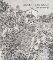 book cover of Vincent van Gogh : the drawings by Винсент Ван Гог