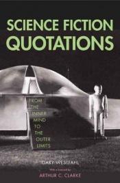 book cover of Science Fiction Quotations by อาร์เทอร์ ซี. คลาร์ก