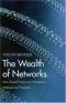 La ricchezza della rete. La produzione sociale trasforma il mercato e aumenta le libertà