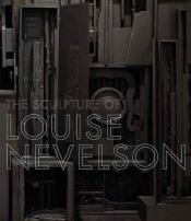 book cover of The Sculpture of Louise Nevelson: Constructing a Legend (Jewish Museum of New York) by Arthur Danto