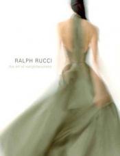 book cover of Ralph Rucci : the art of weightlessness by Valerie Steele