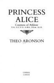 book cover of Princess Alice: Countess of Athlone (Cassell Biographies) by Theo Aronson