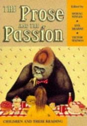 book cover of The prose and the passion by morag styles