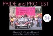 book cover of Pride and Protest: Celebrate 25 Years of Lesbian and Gay Visibility and Activism by Roz Hopkins