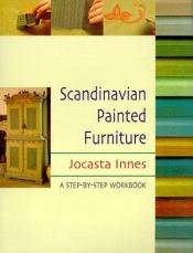 book cover of Scandinavian painted furniture : a step-by-step workbook by Jocasta Innes