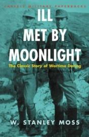 book cover of Ill Met by Moonlight by W. Stanley Moss