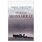 book cover of Three corvettes by Nicholas Monsarrat