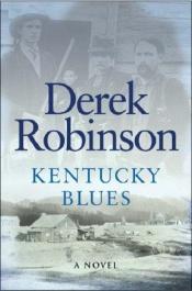 book cover of Kentucky Blues by Derek Robinson