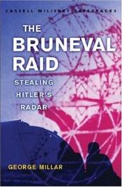 book cover of The Bruneval Raid: Stealing Hitler's Radar (Cassell Military Paperbacks) by George Millar