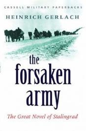 book cover of The Forsaken Army: The Great Novel of Stalingrad by Heinrich Gerlach