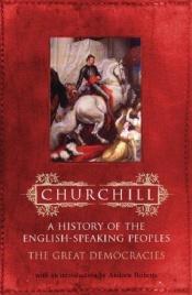 book cover of History of English Speaking People: Great Democracies, 1815-1901 by Winston Churchill