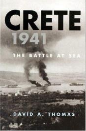 book cover of Crete, 1941: The Battle at Sea by David Thomas