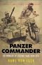 Panzer Commander: Las memorias del coronel Hans Von Luck
