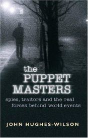 book cover of THE PUPPET MASTERS: A Secret History (Cassell Military Paperbacks) by John Hughes-Wilson
