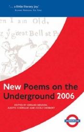 book cover of New poems on the underground 2006 by Gerard Benson