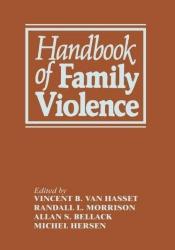 book cover of Handbook of family violence by Alan S. Bellack