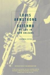 book cover of Satchmo: My Life in New Orleans by Louis Armstrong