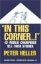 "In this corner ... !"; forty world champions tell their stories