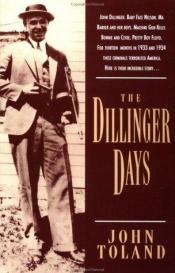 book cover of The Dillinger Days by John Toland