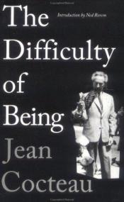 book cover of The Difficulty of Being by Ζαν Κοκτώ