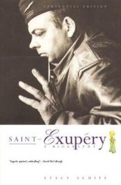 book cover of Saint-Exupéry by Stacy Schiff