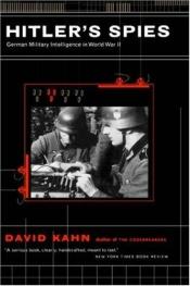 book cover of Hitler's Spies, German Military Intelligence in World War II by David Kahn