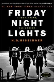 book cover of Friday Night Lights: A Town, a Team, and a Dream by Buzz Bissinger