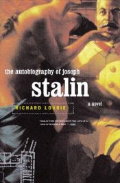 book cover of The Autobiography of Joseph Stalin by Richard Lourie