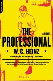 book cover of The Professional by W. C. Heinz