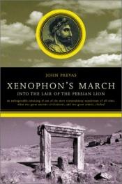 book cover of Xenophon's March by John Prevas