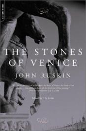 book cover of The Stones of Venice by John Ruskin