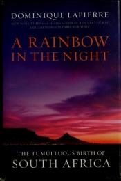 book cover of Un arcobaleno nella notte by Dominique Lapierre