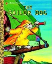 book cover of The sailor dog by Margaret Wise Brown