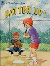 book cover of Batter up! by Andrew Gutelle
