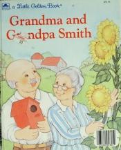 book cover of Grandma and Grandpa Smith by Edith Kunhardt